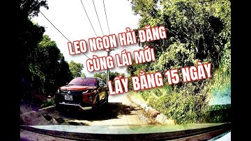 THỬ SỨC TÀI MỚI LEO NGỌN HẢI ĐĂNG TP VŨNG TÀU| LÁI XE KHÔNG KHÓ