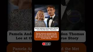 Pamela Anderson and Brandon Thomas Lee at the Met Gala | True Story#shorts #trending #viral