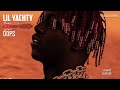 Lil yachty oops r1k1k1k1 remix ft 2 chainz k upreme mp3