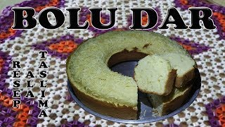 MEMBUAT BOLU DAR ( bluder cake )