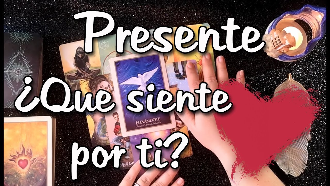 Tarot Interactivo PRESENTE ¿Que SIENTE por Ti? ️ - YouTube