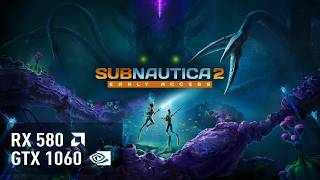 Subnautica 2 – GTX 1060 | RX 580 | FPS Test & Performance