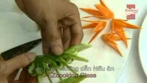 Học cắt tỉa đơn giản từ cà rốt và dưa chuột