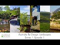 Australia ByDesign Landscapes & Gardens | Season 1 | Episode 1 | NWS/ACT