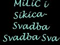 milic i sikica svadba svadba svadba je