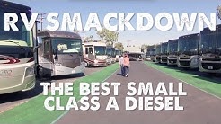 RV Smackdown - Best Small Class A Diesel Pusher Motorhome 