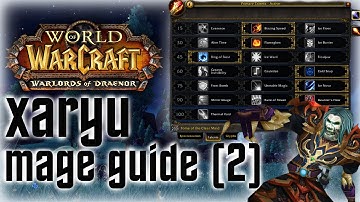 Xaryu | 6.1/6.2 Mage Guide | Macros, Addons, Stat Priority, Rotation | 2/2