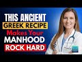 This Ancient Greek Formula Keeps You Strong Even After 80 (Doctors Are Shocked)