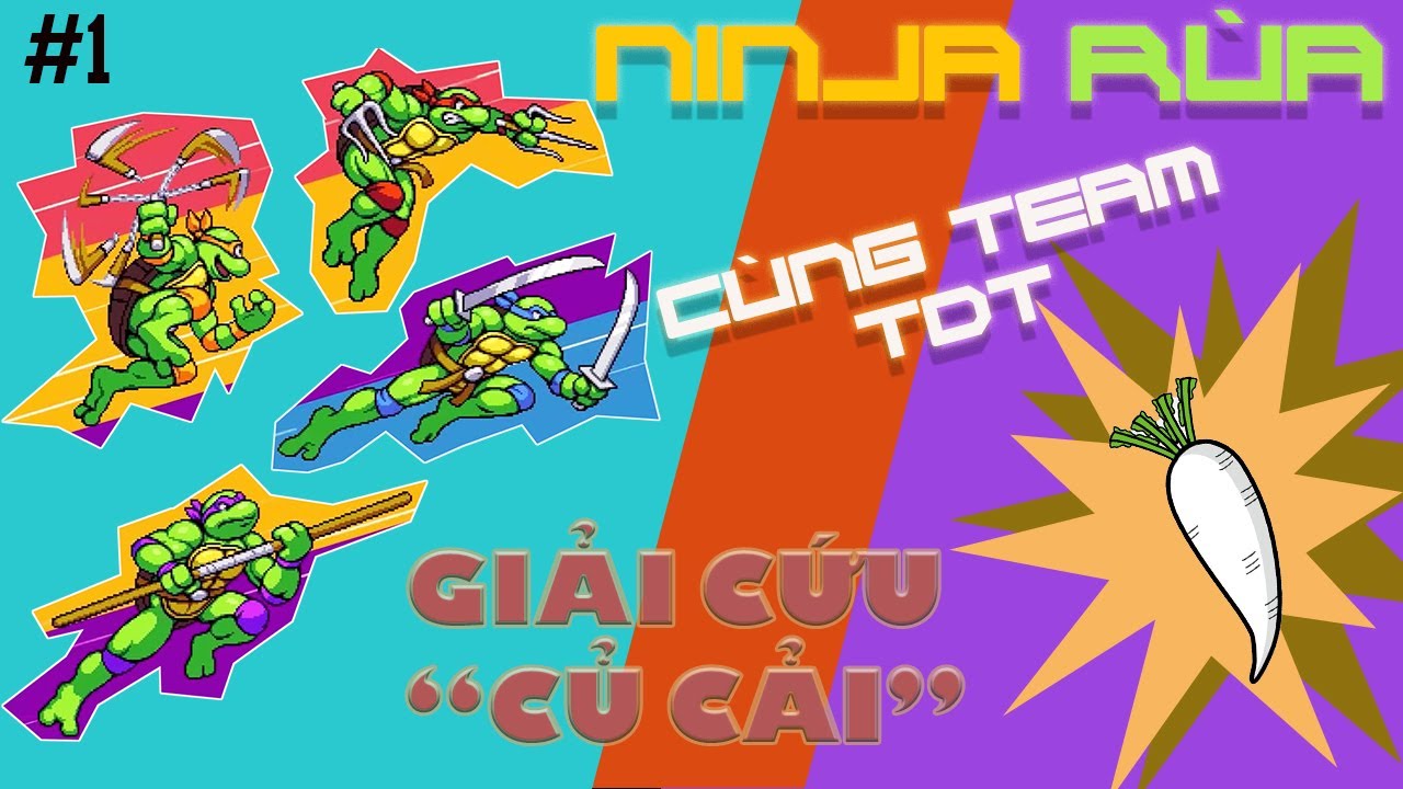 #1 NINJA RÙA: GIẢI CỨU CỦ CẢI CÙNG TEAM TDT - youtube