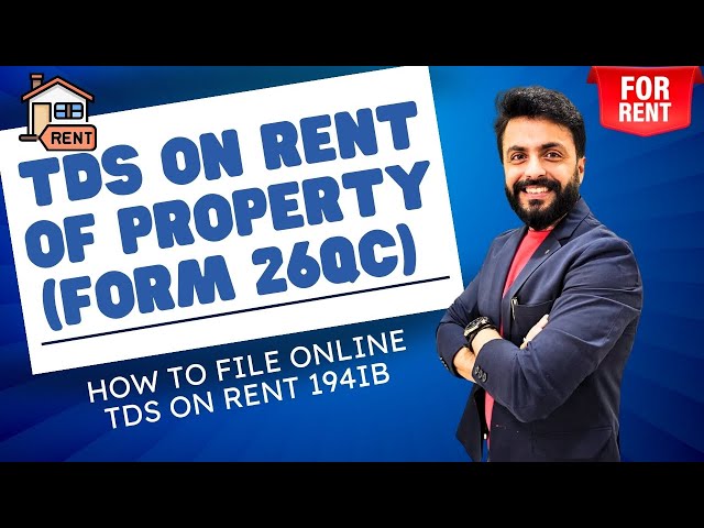TDS on Rent of Property| How to File Form 26QC Online | TDS on Rent 194IB| @cadeveshthakur