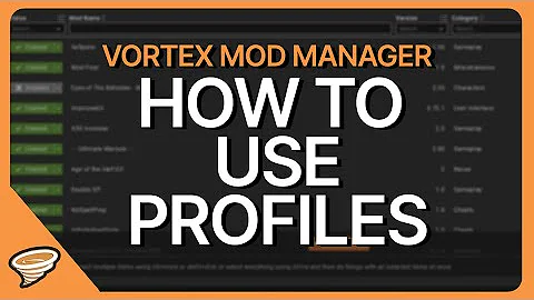 How to use Profiles with Vortex Mod Manager