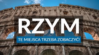 RZYM - Przewodnik | Ciekawostki | 15 miejsc, które warto zobaczyć w stolicy Włoch.