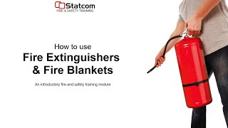 Statcom - Fire & Safety Training - How To Use Fire Extinguishers and Fire Blankets