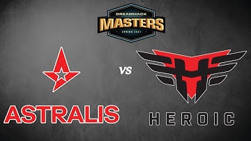 LIVE: Astralis vs. Heroic - DreamHack Masters Spring 2021