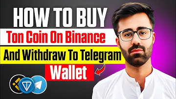 How To Buy TonCoin From Binance and Transfer To Telegram Wallet