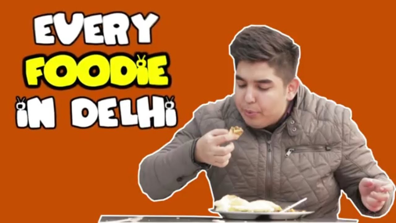 Food Lovers of Delhi Dilli Ke Bhukkhad delhi belly ODF YouTube