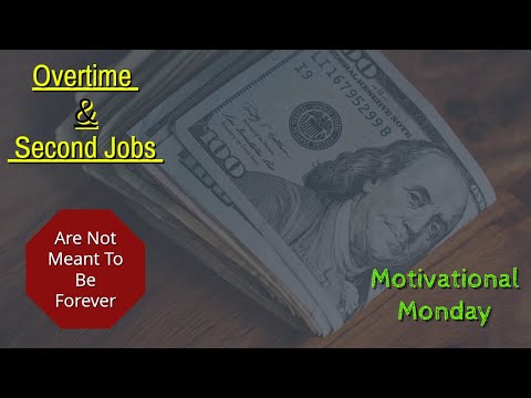Motivational Monday ! Working a 2nd job and/or Overtime ?