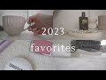 2023 FAVORITES ⭐️ Top Ten From All Categories \\ Self Care, Make-up, Sunscreen, Perfume &amp; More!