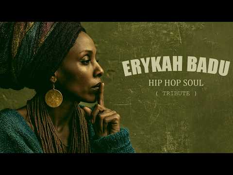 Erykah Badu – Soul In The Shadows | Neo Soul, Hip Hop Soul & Smooth Jazz Vibes