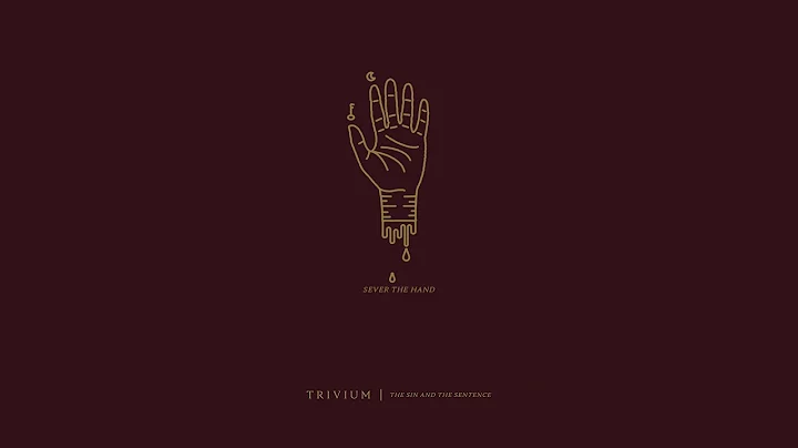 Trivium - Sever The Hand (Official Audio)