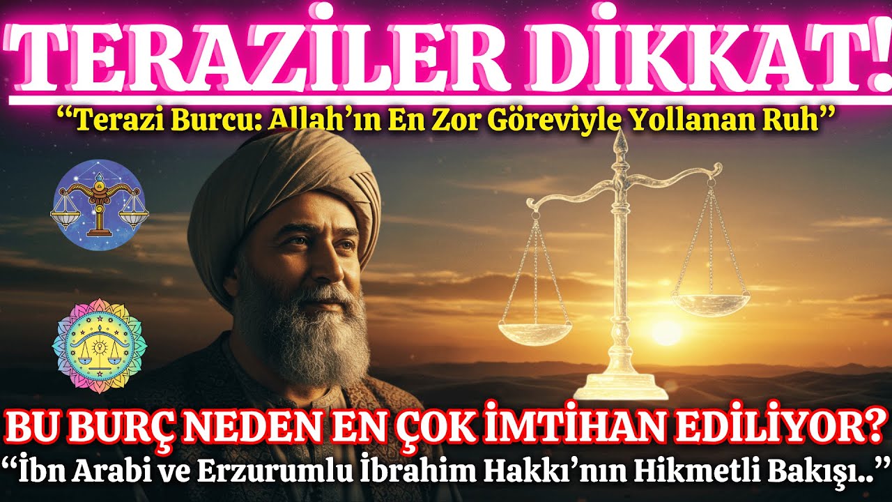 TERAZİ Burcu: İlahi Adaletin Taşıyıcısı mı, En Ağır İmtihanın Ruh’u mu?