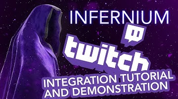 Infernium Twitch Integration Tutorial and Demonstration