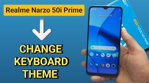 How to change keyboard theme in Realme Narzo 50i Prime,Realme Narzo 50i Prime keyboard setting guide