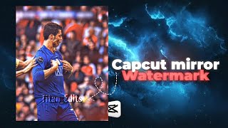 Capcut mirror watermark...like.AE