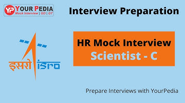 ISRO Scientist-C HR Mock Interview | How to prepare for ISRO Interview | ISRO Interview Preparation