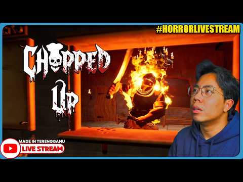 *SERAM!* AKU DIPAKSA MASAK UNTUK RAKSASA PELIK! ||🔴 Chopped Up (Malaysia)  #HorrorLivestream