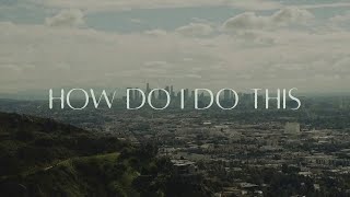 Kelsea Ballerini - How Do I Do This (Lyric Video) {4K}