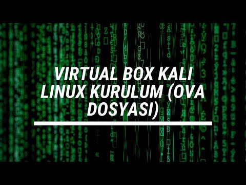 Virtual Box Kali Linux Yüklemek (ova dosyası ile)