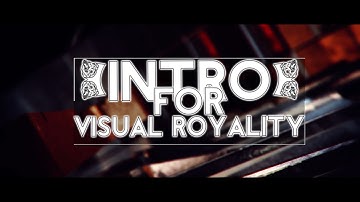 Intro | Visual Royality | by BearzFX