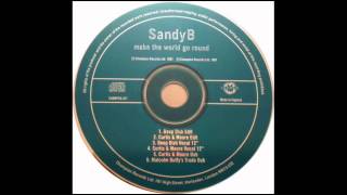 Sandy B - Make The World Go Round ( Deep Dish Vocal 12\