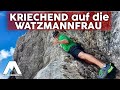 😱 Auf diesen BERG MUSS man KRIECHEN!!! - Plattenbänder und Kriechband Watzmannfrau Südwand