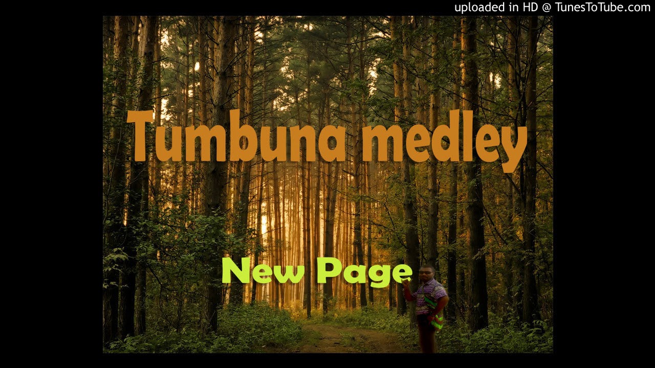 tumbuna medley