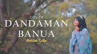 DANDAMAN BANUA - Aasilah Cilla & Terjemahan Lagu Banjar Terbaru Kalimantan Selatan26th