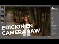 EDITAR UNA FOTO CON CAMERA RAW primeros ajustes