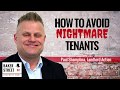 How to Avoid Nightmare Tenants | Avoid Bad Tenants | Effective Tenant Screening Process