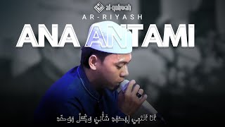 ANA ANTAMI | AR - RIYASH | OFFICIAL VIDEO | AUDIO HD | MULTI TACK