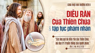 CHÚA NHẬT - TUẦN XXII THƯỜNG NIÊN - Mc 7,1-8a.14-15.21-23 CHÚA NHẬT - TUẦN XXII THƯỜNG NIÊN - Mc 7,1-8a.14-15.21-23