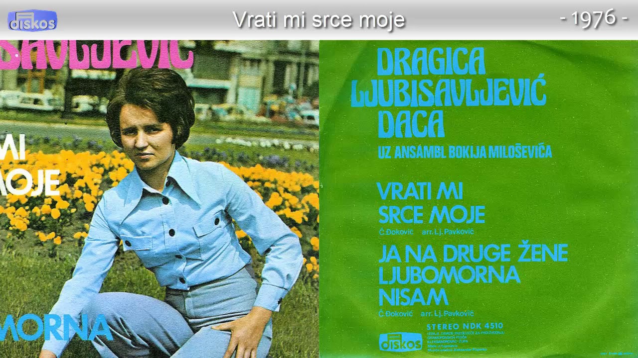 Dragica Ljubisavljevic Daca - Vrati mi srce moje - (Audio 1976)