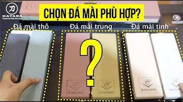 Cách chọn đá mài dao phù hợp với tình trạng lưỡi dao | Sử dụng đá mài đúng cách | ĐỪNG BỎ LỠ