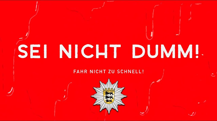 SEI NICHT DUMM - Fahr nicht zu schnell!