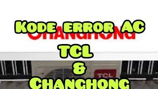 Kode Error AC TCL & Changhong