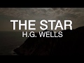 H.G. Wells - The Star // (Audiobook)