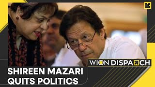 Big jolt for Imran Khan, Shireen Mazari quits active politics | WION Dispatch
