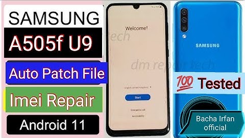Samsung A505f U9 Android 11 Auto Patch File 💯 Tested