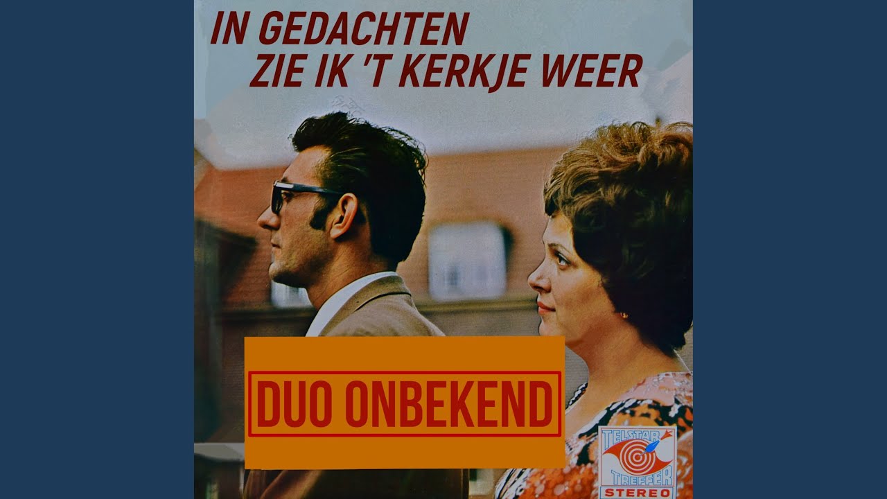 In Gedachten Zie Ik 't Kerkje Weer