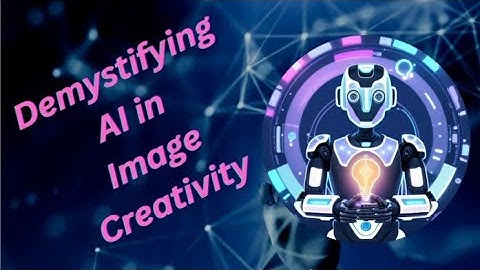 Demystifying AI in Image Creativity: The State of the Art|#Creativeimages #aiimages